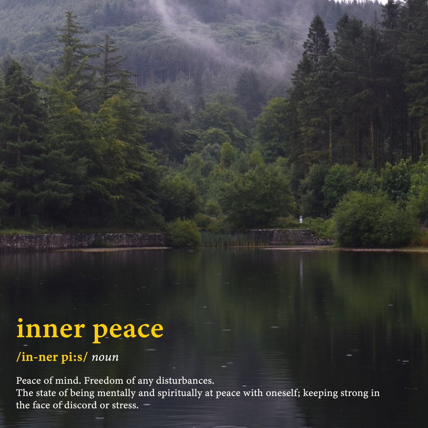 The inner peace word definition poster. Inner Peace (noun). Peace of mind. Freedom of disturbances. The state of being mentally and spirtiually at peace with oneself; keeping strong in the face of discord or stress. This photography print captures the fog lifting from the forest, trees and the lake.